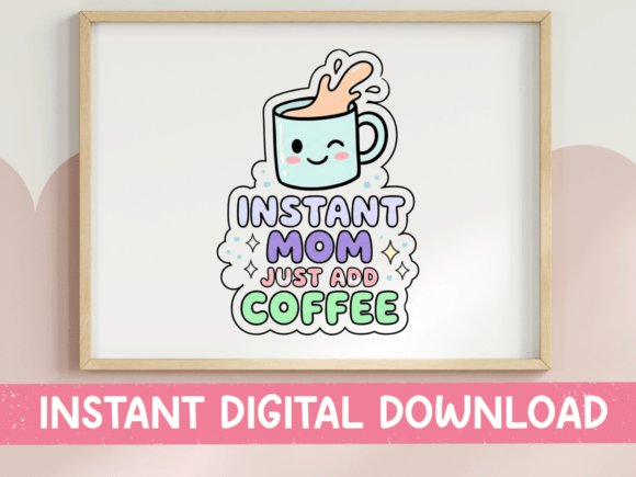 Instant Mom Add Coffee Pastel SVG Review