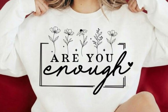 You Are Enough SVG, Motivational Quote Review